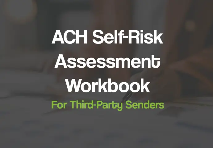 NEACH | 2025 ACH Self-Risk Assessment Workbook - For Third-Party Senders