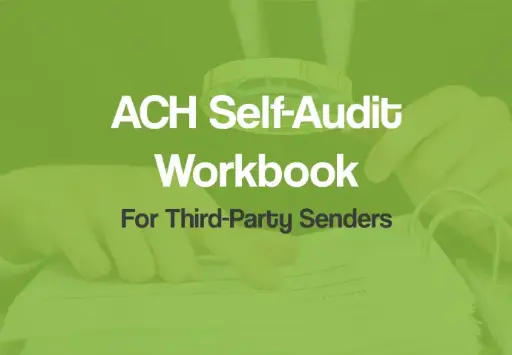 NEACH - 2025 ACH Compliance Audit Self-Workbook (Third-Party Sender)